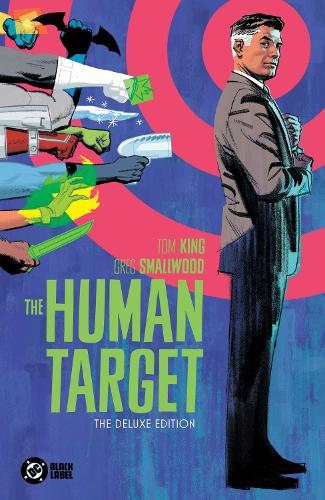 Бумажная книга «The Human Target by Tom King and Greg Smallwood: The Deluxe Edition», авторов Грег Смоллвуд, Том Кинг - фото №1