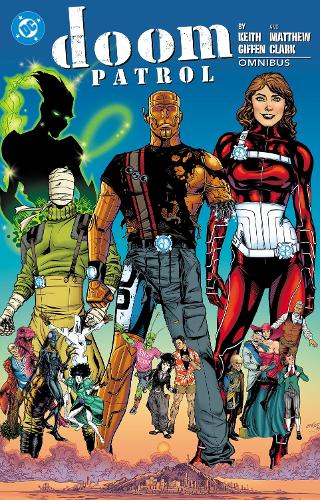 Паперова книга «Doom Patrol by Keith Giffen and Matthew Clark Omnibus», авторів Кіт Гіффен, Метью Кларк - фото №1
