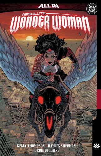 Паперова книга «Absolute Wonder Woman Vol. 1: The Last Amazon», авторів Хейден Шерман, Келлі Томпсон - фото №1