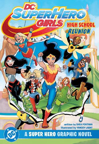 Бумажная книга «DC Super Hero Girls Reunion», авторов Ши Фонтана, Янси Лабат - фото №1