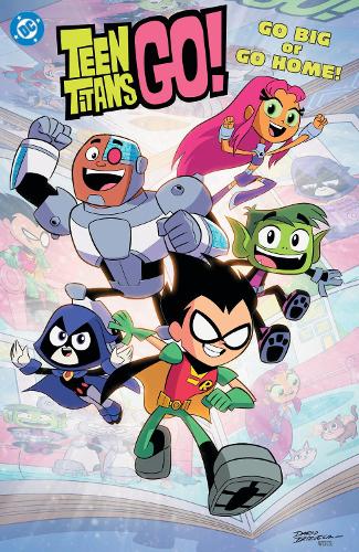 Паперова книга «Teen Titans Go! Go Big or Go Home!», авторів Даріо Брізуела, Шоллі Фіш - фото №1