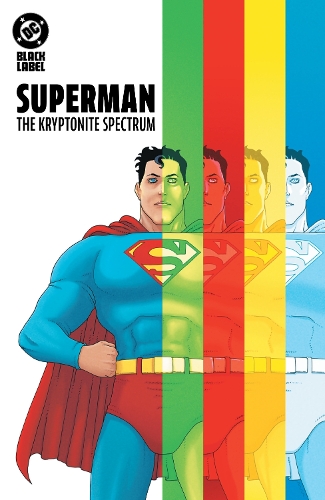 Паперова книга «Superman: The Kryptonite Spectrum», авторів Мартін Мораззо, В. Максвелл Прінс - фото №1