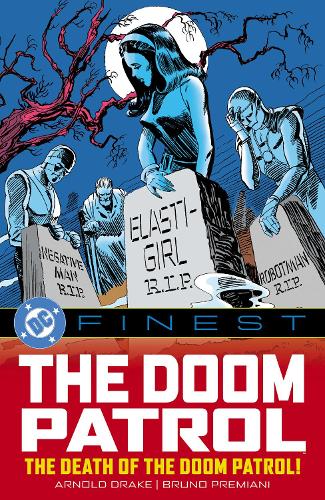 Бумажная книга «DC Finest: The Doom Patrol: The Death of the Doom Patrol!» - фото №1