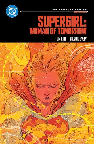 Бумажная книга «Supergirl: Woman of Tomorrow: DC Compact Comics», авторов Билкис Эвели, Том Кинг - фото №1
