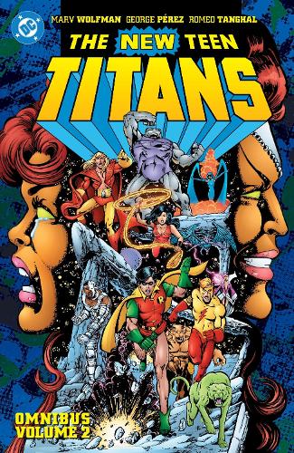 Бумажная книга «New Teen Titans Omnibus Vol. 2», авторов Джордж Перес, Марв Вульфман - фото №1