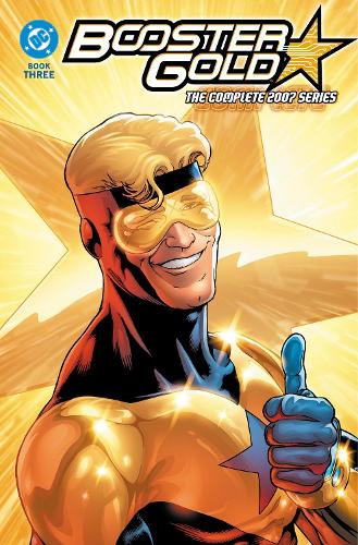 Паперова книга «Booster Gold: The Complete 2007 Series Book Three», авторів Ден Юргенс, Кіт Гіффен - фото №1