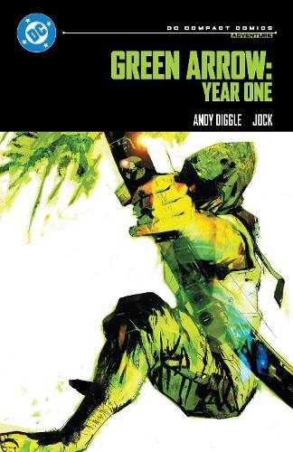 Паперова книга «Green Arrow: Year One: DC Compact Comics Edition», авторів Енді Діггл, Джок - фото №1
