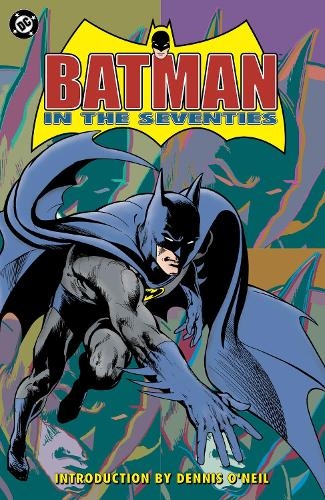 Бумажная книга «Batman in the Seventies (New Edition)», автор Деннис О'Нил - фото №1