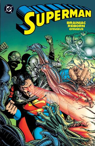 Paper book «Superman: Brainiac Reborn Omnibus», authors Jerry Ordway, Roger Stern - фото №1