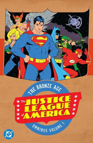 Паперова книга «Justice League of America: The Bronze Age Omnibus Vol. 1 (New Edition)», авторів Лен Вайн, Майк Фрідріх - фото №1