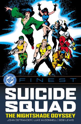Паперова книга «DC Finest: Suicide Squad: The Nightshade Odyssey», авторів Боб Грінбергер, Джон Острандер - фото №1