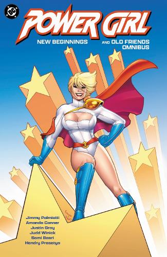 Бумажная книга «Power Girl: New Beginnings and Old Friends Omnibus», авторов Аманда Коннер, Джимми Палмиотти - фото №1