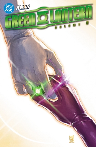 Паперова книга «Green Lantern Vol. 6: With This Ring», авторів Джеремі Адамс, Xermánico - фото №1