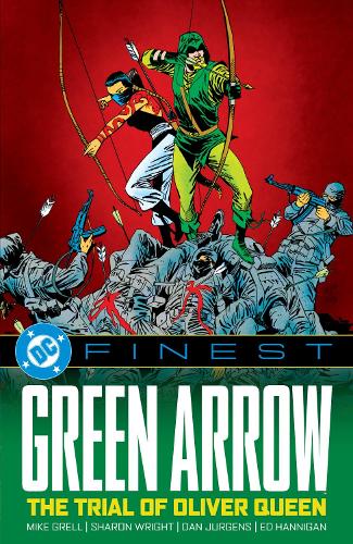 Паперова книга «DC Finest: Green Arrow: The Trial of Oliver Queen», авторів Майк Грелл, Роджер Стерн - фото №1