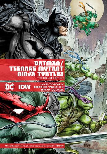 Бумажная книга «Batman/Teenage Mutant Ninja Turtles Deluxe Edition», авторов Фредди Уильямс, Джеймс Тайнион IV - фото №1