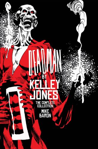 Паперова книга «Deadman by Kelley Jones: The Complete Collection (New Edition)», авторів Келлі Джонс, Майк Барон - фото №1