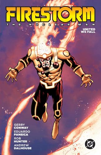 Паперова книга «Firestorm: The Nuclear Man (2026 Edition)», авторів Едуардо Пансіка, Джеррі Конвей - фото №1