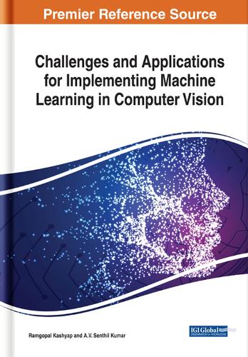 Бумажная книга «Challenges and Applications for Implementing Machine Learning in Computer Vision» - фото №1
