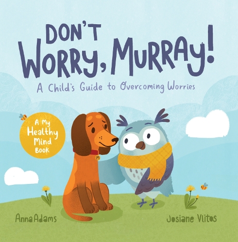 Бумажная книга «Don't Worry, Murray!: A Child's Guide to Help Overcome Worries», автор Анна Адамс - фото №1