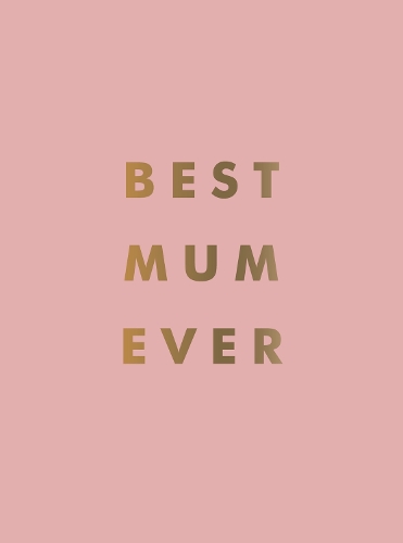 Бумажная книга «Best Mum Ever: The Perfect Gift for Your Incredible Mum», автор Summersdale Publishers - фото №1