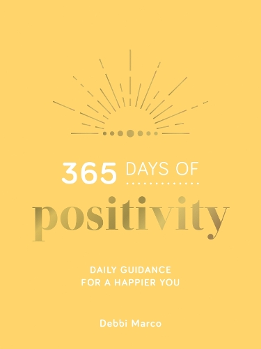 Паперова книга «365 Days of Positivity: Daily Guidance for a Happier You», автор Деббі Марко - фото №1