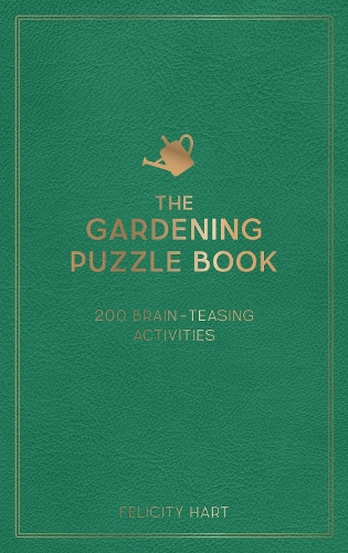 Бумажная книга «The Gardening Puzzle Book: 200 Brain-Teasing Activities, from Crosswords to Quizzes», автор Фелисити Харт - фото №1