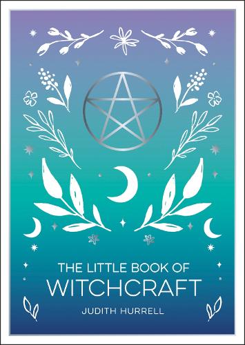 [object Object] «The Little Book of Witchcraft: An Introduction to Magick and White Witchcraft», автор Джудит Харрелл - фото №1