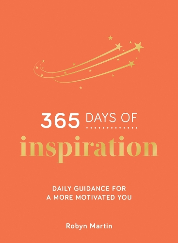 Бумажная книга «365 Days of Inspiration: Daily Guidance for a More Motivated You», автор Робин Мартин - фото №1