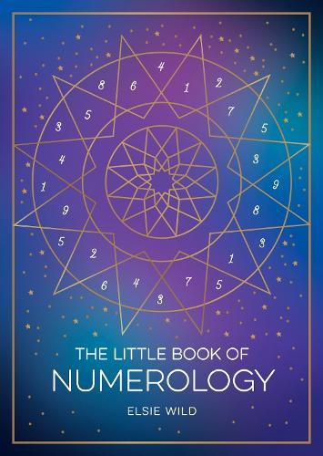Бумажная книга «The Little Book of Numerology: A Beginner’s Guide to Shaping Your Destiny with the Power of Numbers», автор Элси Уайлд - фото №1