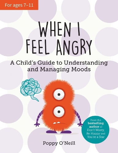 Паперова книга «When I Feel Angry: A Child's Guide to Understanding and Managing Moods», автор Поппі О'Ніл - фото №1