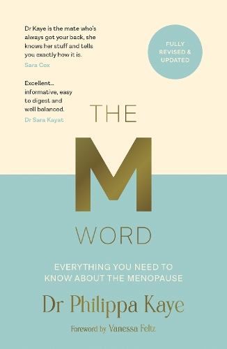 Бумажная книга «The M Word: Everything You Need to Know About the Menopause», авторов Филиппа Кайе, Ванесса Фельц - фото №1