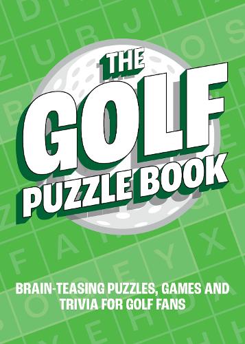 Бумажная книга «The Golf Puzzle Book: Brain-Teasing Puzzles, Games and Trivia for Golf Fans», автор Summersdale Publishers - фото №1