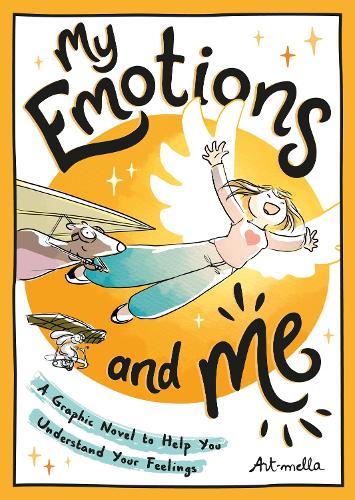 Бумажная книга «My Emotions and Me: A Graphic Novel to Help You Understand Your Feelings», автор Art-mella - фото №1