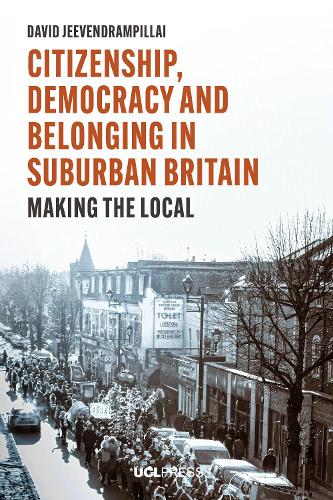 [object Object] «Citizenship, Democracy and Belonging in Suburban Britain: Making the Local», автор Девід Дживлендрампіллай - фото №1