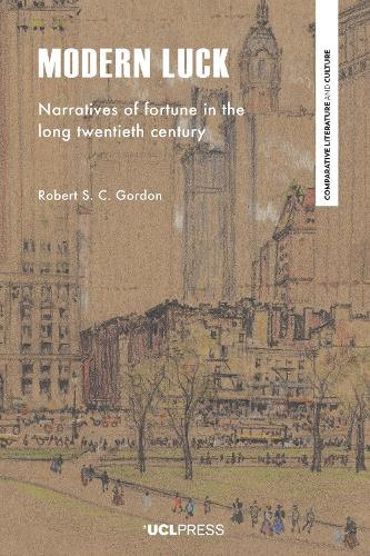 [object Object] «Modern Luck: Narratives of Fortune in the Long Twentieth Century», автор Роберт С. К. Гордон - фото №1