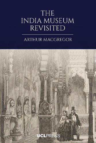 Бумажная книга «The India Museum Revisited», автор Артур Макгрегор - фото №1