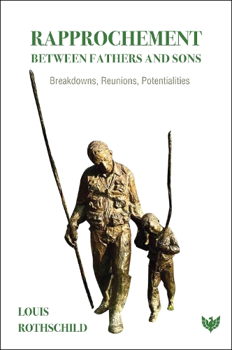Бумажная книга «Rapprochement Between Fathers and Sons: Breakdowns, Reunions, Potentialities», автор Луи Ротшильд - фото №1