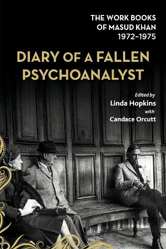Бумажная книга «Diary of a Fallen Psychoanalyst: The Work Books of Masud Khan 1972–1975» - фото №1