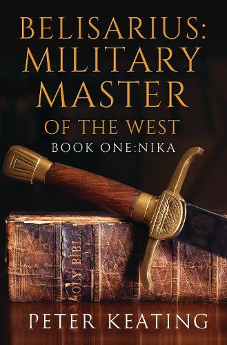 Бумажная книга «Belisarius: Military Master of The West», автор Питер Китинг - фото №1