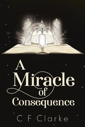 Бумажная книга «A Miracle of Consequence», автор К. Ф. Кларк - фото №1