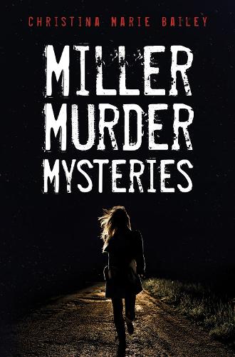 Бумажная книга «Miller Murder Mysteries», автор Кристина Мари Бейли - фото №1