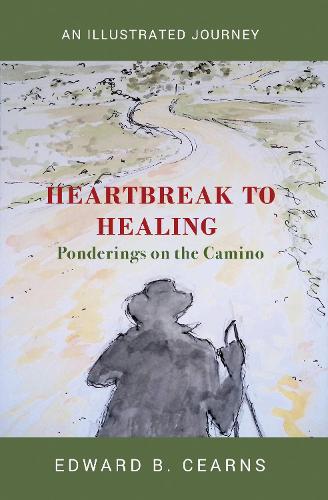 Паперова книга «Heartbreak to Healing - Ponderings on the Camino», автор Едвард Кернс - фото №1