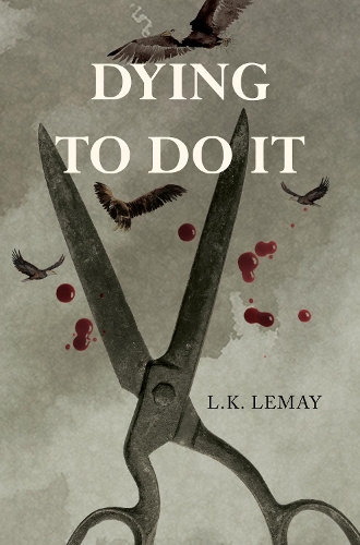 Паперова книга «Dying To Do It», автор Л.К. Лемей - фото №1