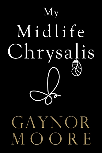 Паперова книга «My Midlife Chrysalis», автор Гейнор Мур - фото №1