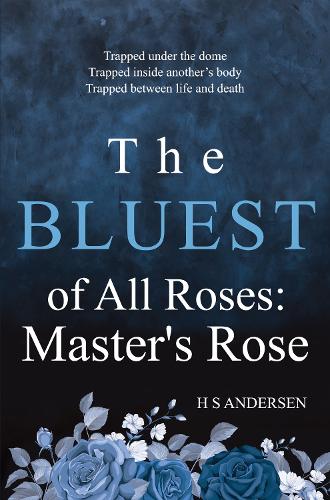 Бумажная книга «The Bluest of All Roses: Master's Rose», автор Х. К. Андерсен - фото №1