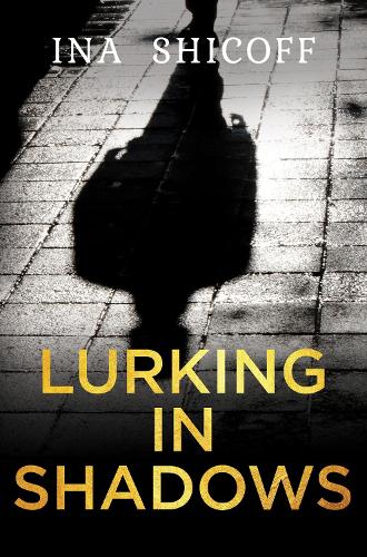 Бумажная книга «Lurking In Shadows», автор Ина Шикофф - фото №1