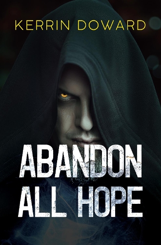 Бумажная книга «Abandon All Hope», автор Керрин Дауард - фото №1