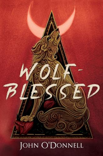 Бумажная книга «Wolf-Blessed», автор Джон О'Донелл - фото №1