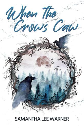 Бумажная книга «When the Crows Caw», автор Саманта Ли Уорнер - фото №1