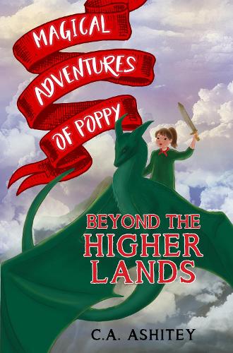 Бумажная книга «Magical Adventures of Poppy: Beyond the Higher Lands», автор К. А. Ашитей - фото №1